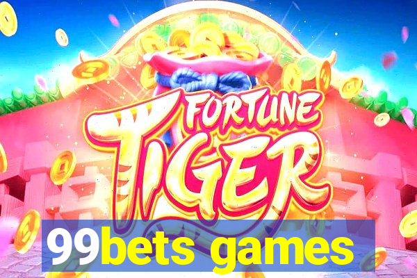 99bets games